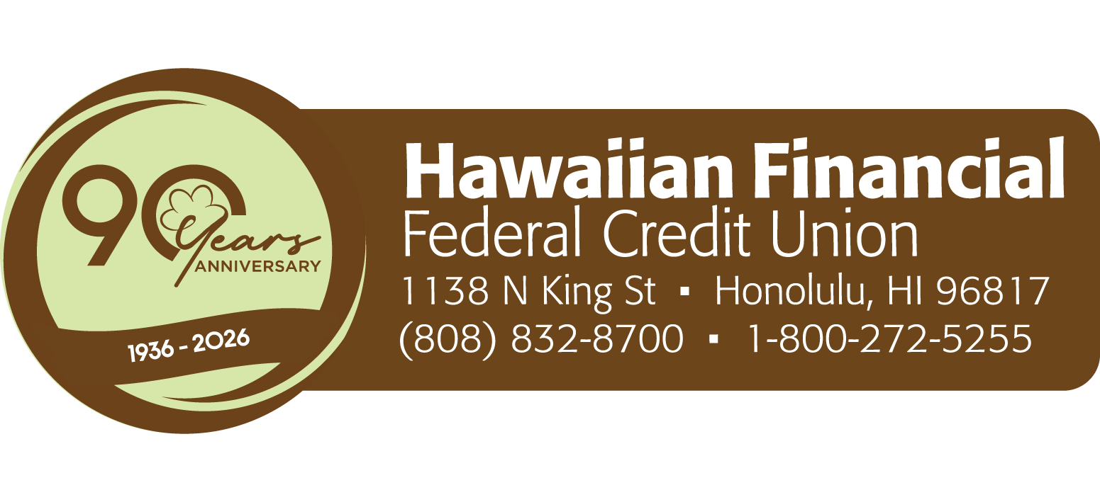 hffcu-logo Hawaiian Financial Federal Credit Union - 1138 N King St - Honolulu, HI 96817 - (808) 832-8700 or 1-800-272-5255